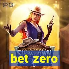 bet zero